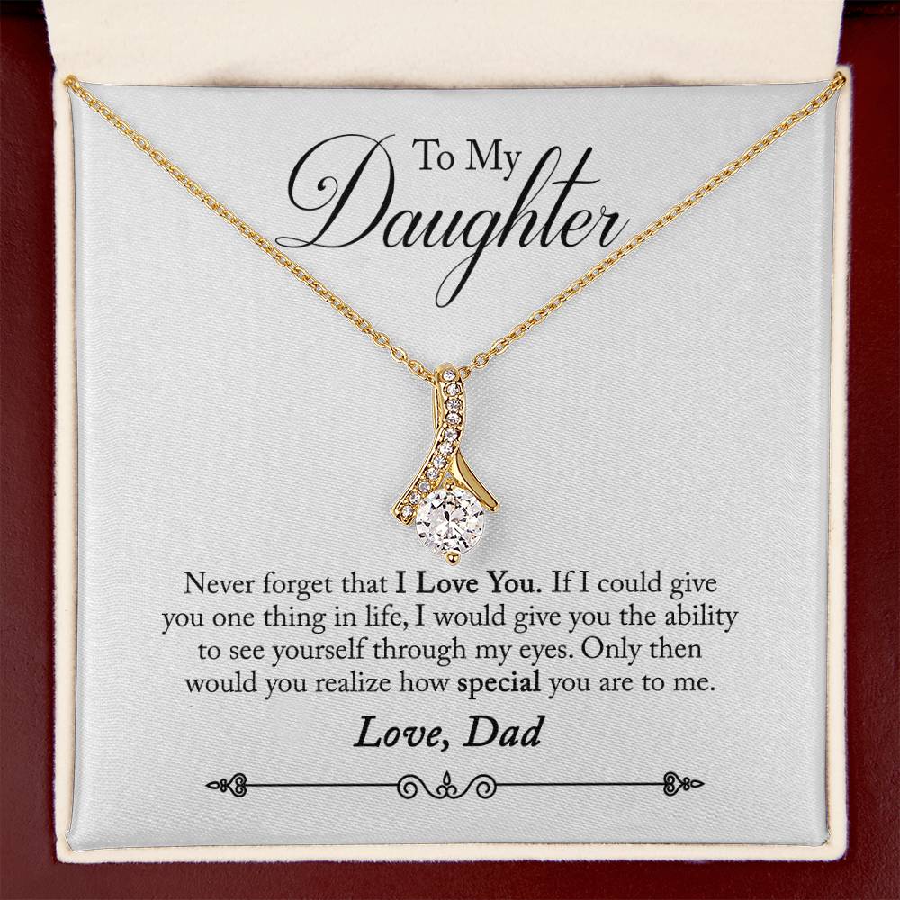 To My Daughter - Never Forget That I Love You - Alluring Beauty Necklace