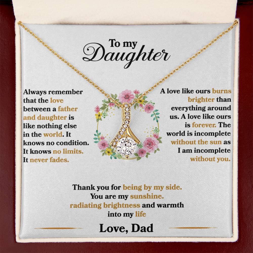 To My Daughter - I Am Incomplete Without You - Flowers - Alluring Beauty Necklace