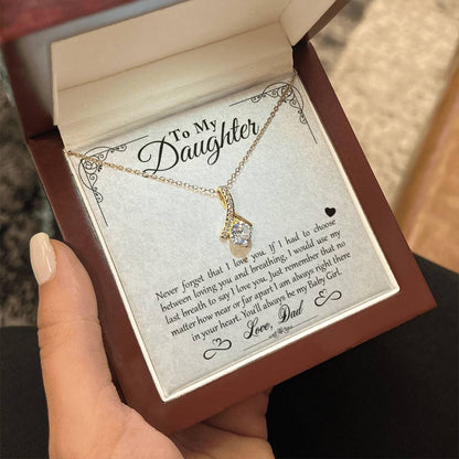 To My Daughter - Never Forget That I Love You - Alluring Beauty Necklace