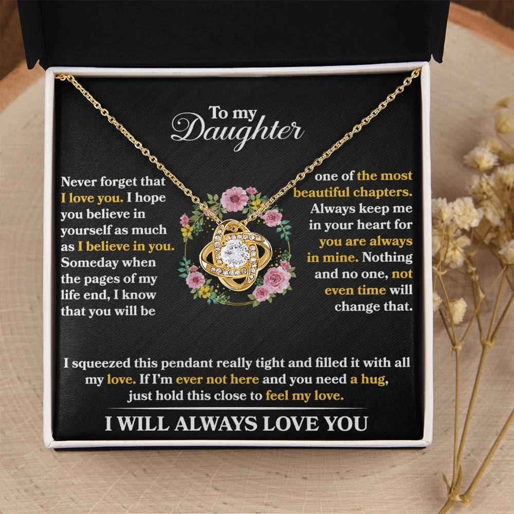 To My Daughter - Never Forget That I love You - Flowers Black - Love Knot Necklace - Message Box