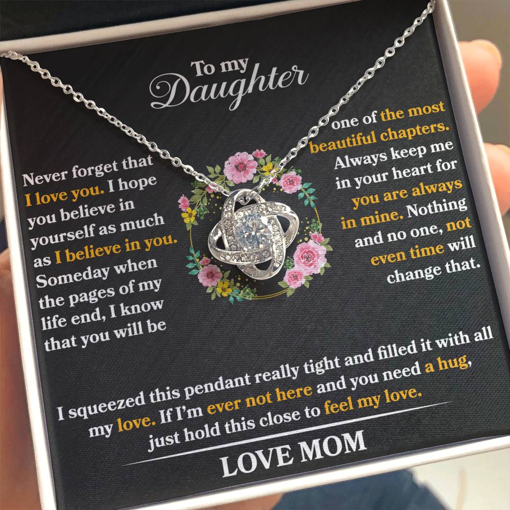 To My Daughter - Never Forget That I love You - Flowers Black - Love Knot Necklace - Message Box