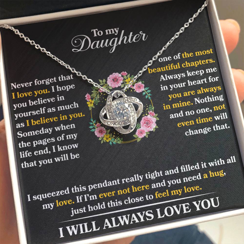 To My Daughter - Never Forget That I love You - Flowers Black - Love Knot Necklace - Message Box