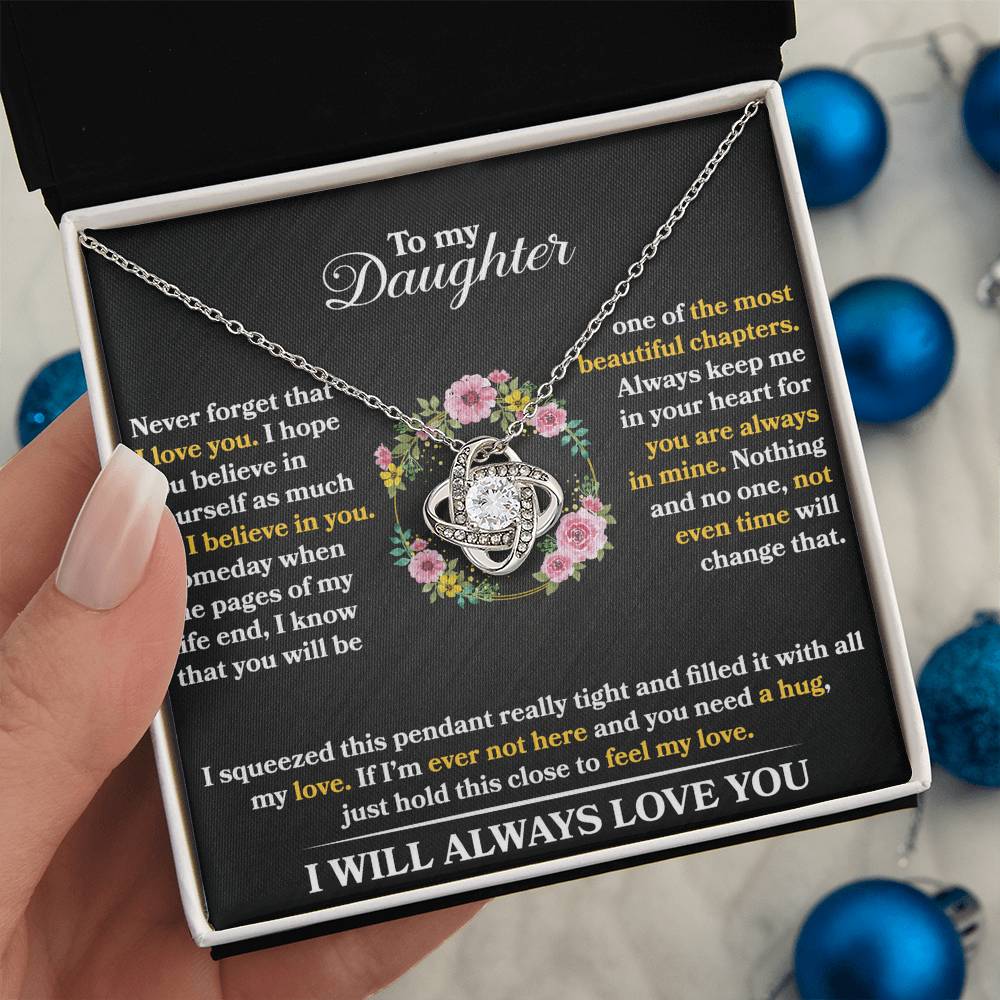 To My Daughter - Never Forget That I love You - Flowers Black - Love Knot Necklace - Message Box