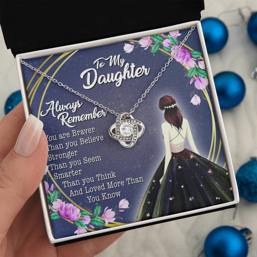 To My Lovely Daughter - You Are Braver Than You Believe - Girl - Love Knot Necklace - Message Box