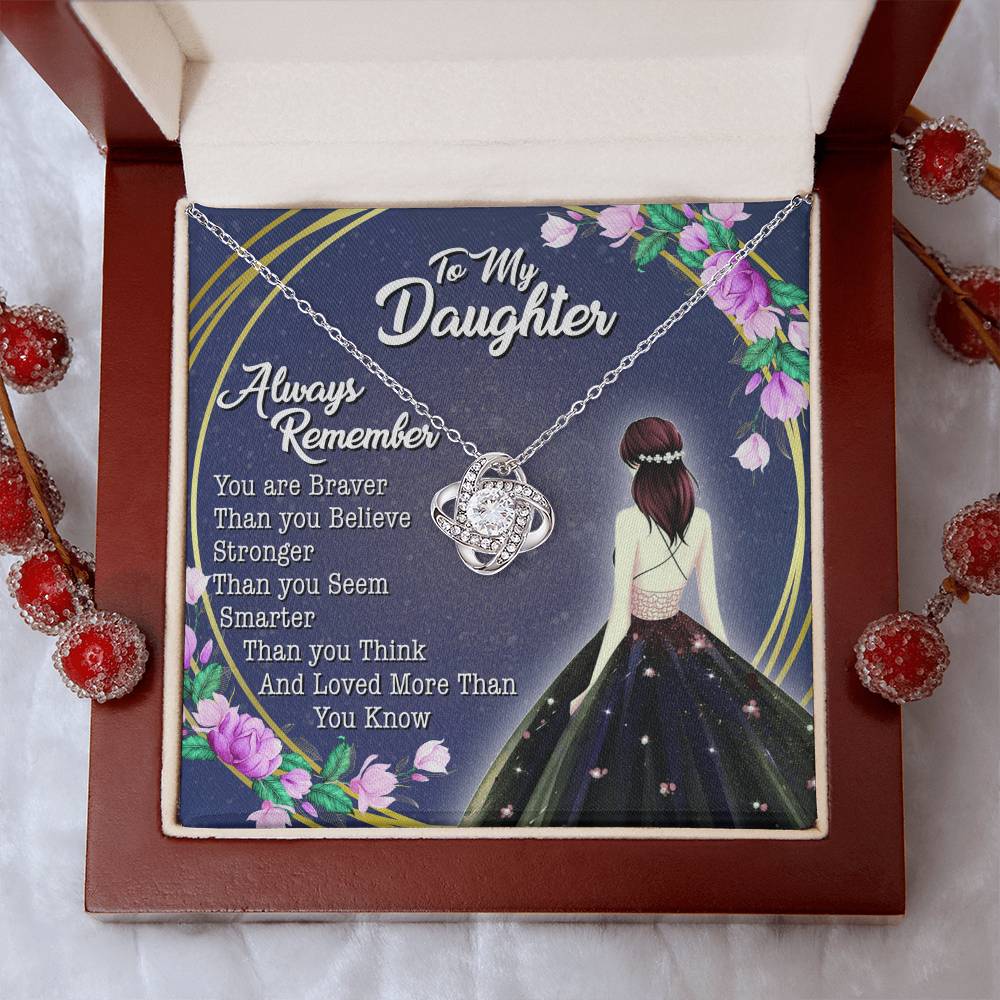 To My Lovely Daughter - You Are Braver Than You Believe - Girl - Love Knot Necklace - Message Box
