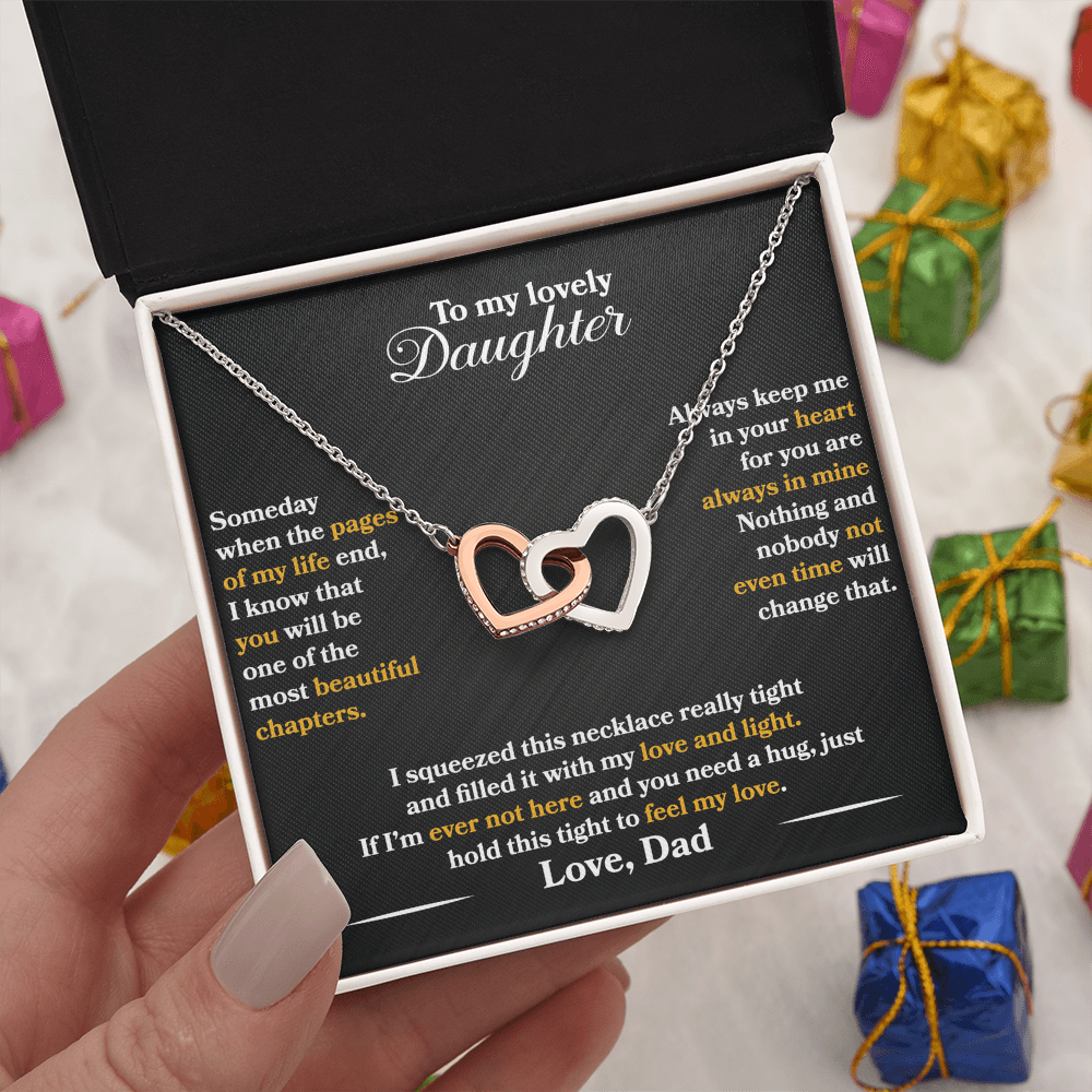 To My Lovely Daughter - Someday - Love  Dad -  Interlocking Hearts   - PRICE INCLUDES FREE SHIPPING