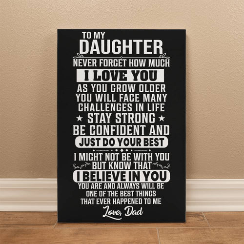 To My Daughter - Stay Strong - Love Dad - Canvas - PRICE INCLUDES FREE SHIPPING