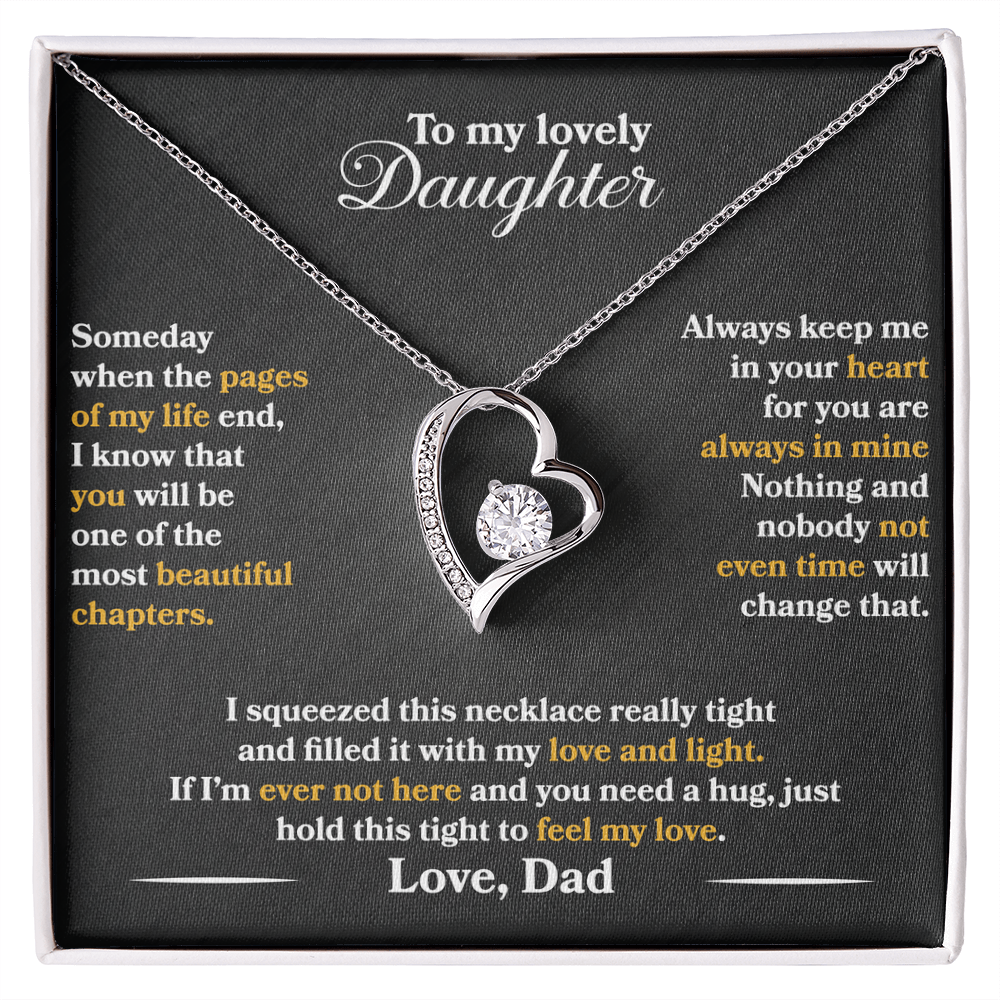 To My Lovely Daughter  - Someday When The Pages Of My Life End -  Love   Dad  - PRICE   INCLUDES   FREE   SHIPPING