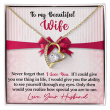 Load image into Gallery viewer, To My Beautiful Wife - I Love You - Love Your Husband - PRICE INCLUDES FREE SHIPPING