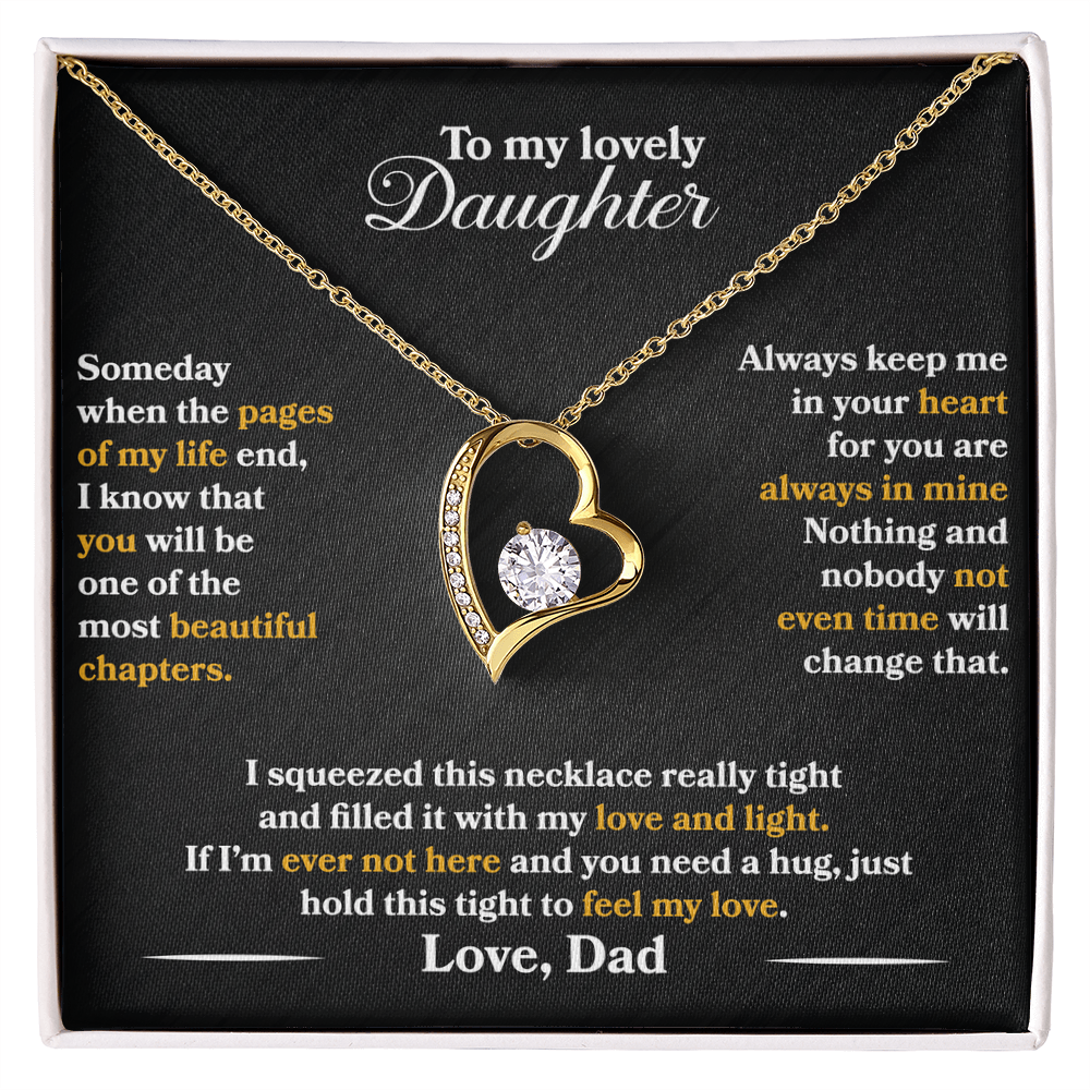 To My Lovely Daughter  - Someday When The Pages Of My Life End -  Love   Dad  - PRICE   INCLUDES   FREE   SHIPPING