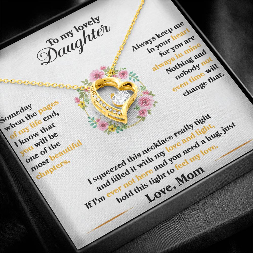 To My Daughter - Always Keep Me In Your Heart - Flowers White - Forever Love Necklace - Message Box