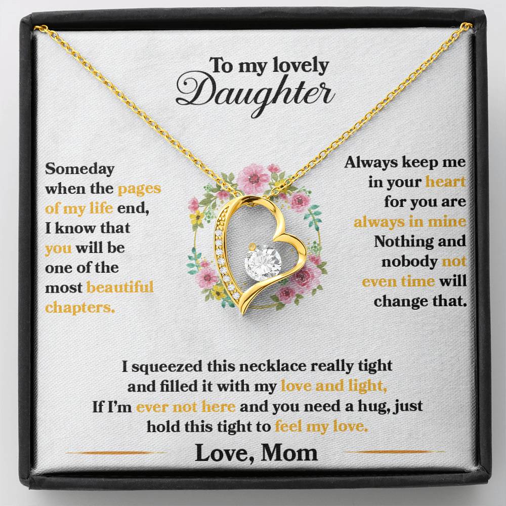 To My Daughter - Always Keep Me In Your Heart - Flowers White - Forever Love Necklace - Message Box
