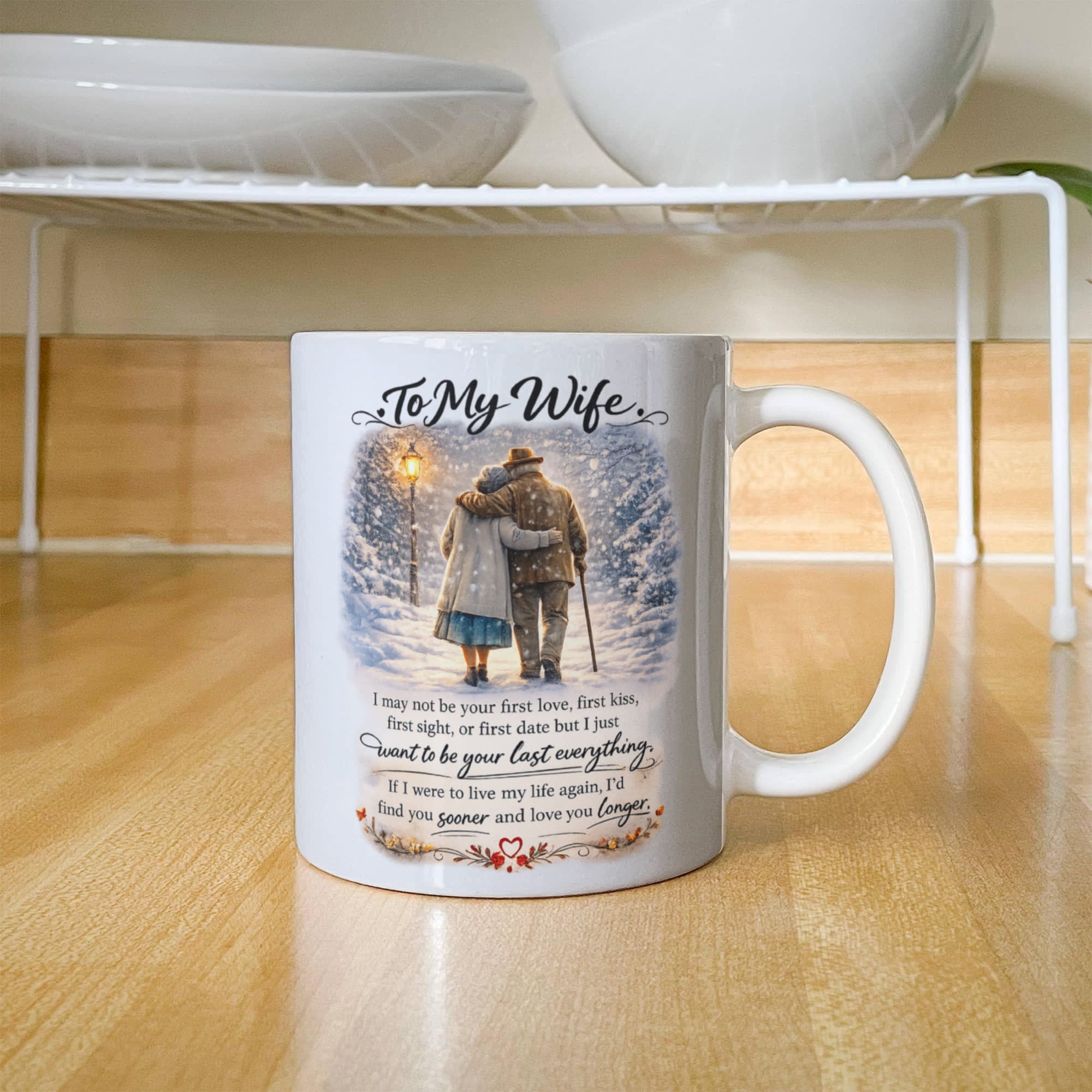 Wife - I Just Want To Be Your Last Everything - Mug