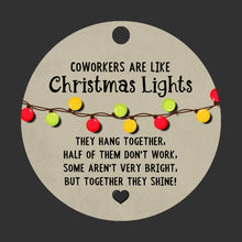 Load image into Gallery viewer, Coworkers Like Christmas Lights Ornaments