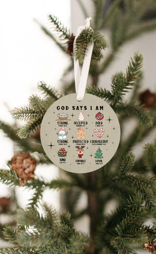 God Says I Am Christmas Ornament