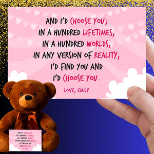 I'd Choose You Teddy Bear with Personalized Message Card - Price Includes Free Shipping
