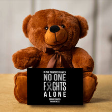 Load image into Gallery viewer, In This Family No One Fights Alone Brain Cancer Teddy Bear - Personalized - PRICE INCLUDES FREE SHIPPING