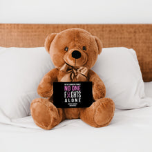 Load image into Gallery viewer, In This Family No One Fights Alone Breast Cancer Teddy Bear -Personalized - PRICE INCLUDES FREE SHIPPING