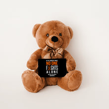 Load image into Gallery viewer, In This Family No One Fights Alone Multiple Sclerosis Teddy Bear - Personalized -PRICE INCLUDES FREE SHIPPING