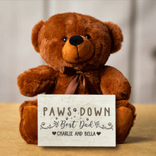 Load image into Gallery viewer, Best Dad Paws Down Teddy Bear with Message Card - PERSONALIZED - PRICE INCLUDES FREE SHIPPING