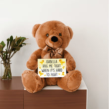 Load image into Gallery viewer, Hug Me When It&#39;s Hard To Fight Teddy Bear with Message Card - PERSONALIZED - PRICE INCLUDES FREE SHIPPING