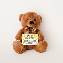 Load image into Gallery viewer, Hug Me When It&#39;s Hard To Fight Teddy Bear with Message Card - PERSONALIZED - PRICE INCLUDES FREE SHIPPING