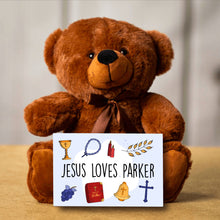 Load image into Gallery viewer, Jesus Loves You Teddy Bear with Mesage Card- PERSONALIZED - PRICE INCLUDES FREE SHIPPING