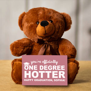 You're Officially One Degree Hotter Teddy Bear with Message Card - PERSONALIZED - PRICE INCLUDES FREE SHIPPING