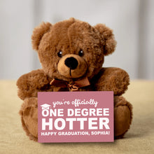 Load image into Gallery viewer, You&#39;re Officially One Degree Hotter Teddy Bear with Message Card - PERSONALIZED - PRICE INCLUDES FREE SHIPPING