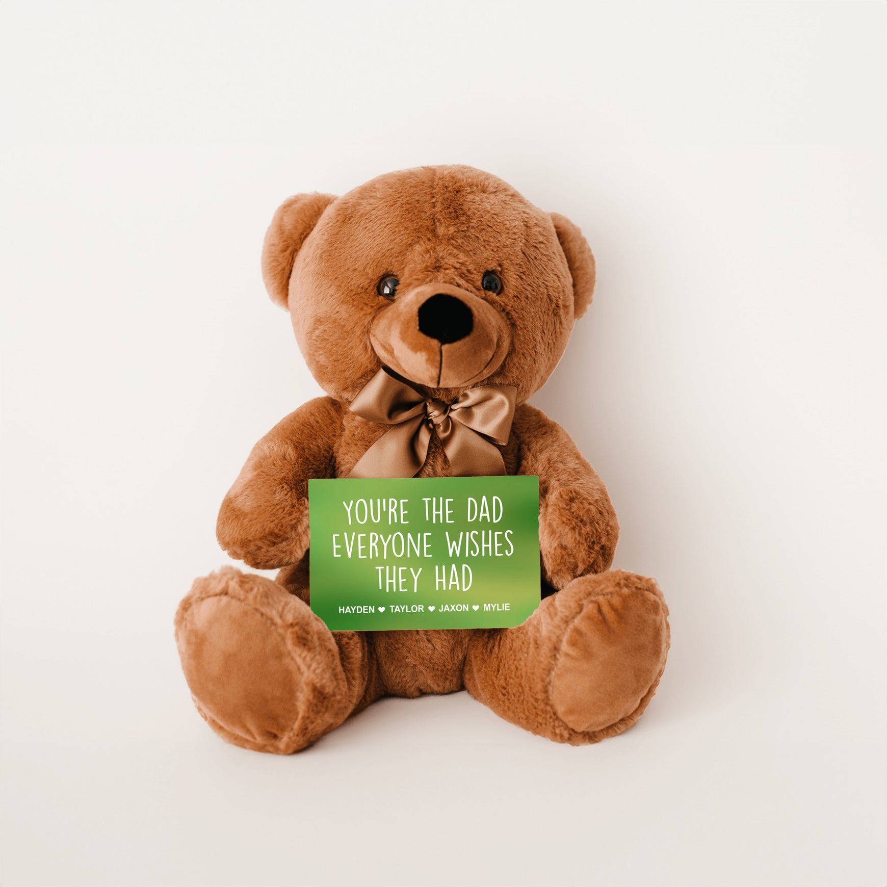 You're the Dad Everyone Wishes They Had Teddy Bear with Message Card - PERSONALIZED - PRICE INCLUDES FREE SHIPPING