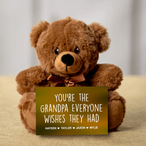 You're the Grandpa Everyone Wishes They Had Teddy Bear with Message Card - PERSONALIZED - PRICE INCLUDES FREE SHIPPING