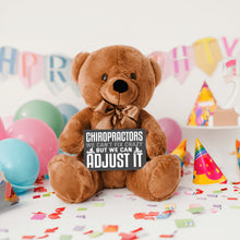 Load image into Gallery viewer, Chiropractors Can&#39;t Fix Stupid Teddy Bear with Message Card, PRICE INCLUDES FREE SHIPPING