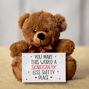 Less Shitty Teddy Bear with Message Card, PRICE INCLUDES FREE SHIPPING