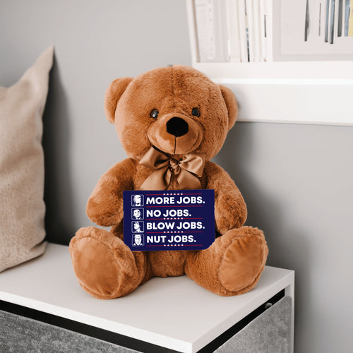 More Jobs Teddy Bear with Message Card, PRICE INCLUDES FREE SHIPPING