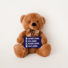 Load image into Gallery viewer, More Jobs Teddy Bear with Message Card, PRICE INCLUDES FREE SHIPPING