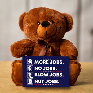 More Jobs Teddy Bear with Message Card, PRICE INCLUDES FREE SHIPPING