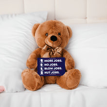 Load image into Gallery viewer, More Jobs Teddy Bear with Message Card, PRICE INCLUDES FREE SHIPPING