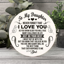 Load image into Gallery viewer, To My Daughter - Just Do Your Best - Love Dad - PRICE INCLUDES FREE SHIPPING