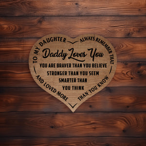 Daddy Loves You - Brown Heart Wooden Canvas - PRICE INCLUDES FREE SHIPPING