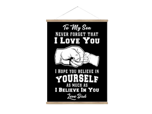 To My Son - I Believe In You - Love Dad - PRICE INCLUDES FREE SHIPPING