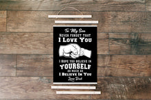 Load image into Gallery viewer, To My Son - I Believe In You - Love Dad - PRICE INCLUDES FREE SHIPPING