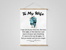 Load image into Gallery viewer, To My Wife - I May Not Be Your First Love - PRICE INCLUDES FREE SHIPPING