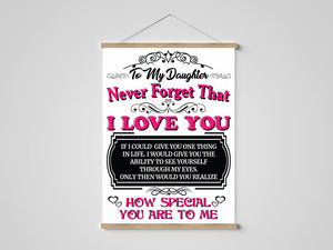 To My Daughter - I Love You - Hanging Canvas - PRICE INCLUDES FREE SHIPPING