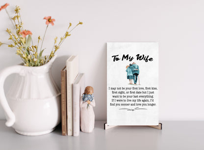 To My Wife - I May Not Be Your First Love - PRICE INCLUDES FREE SHIPPING