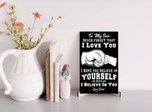 Load image into Gallery viewer, To My Son - I Believe In You - Love Dad - PRICE INCLUDES FREE SHIPPING