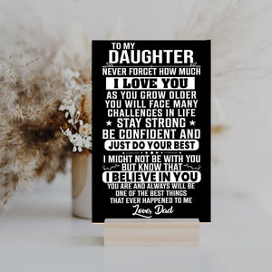 To My Daughter - Stay Strong - Love Dad - PRICE INCLUDES FREE SHIPPING