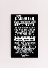 Load image into Gallery viewer, To My Daughter - Stay Strong - Love Dad - PRICE INCLUDES FREE SHIPPING