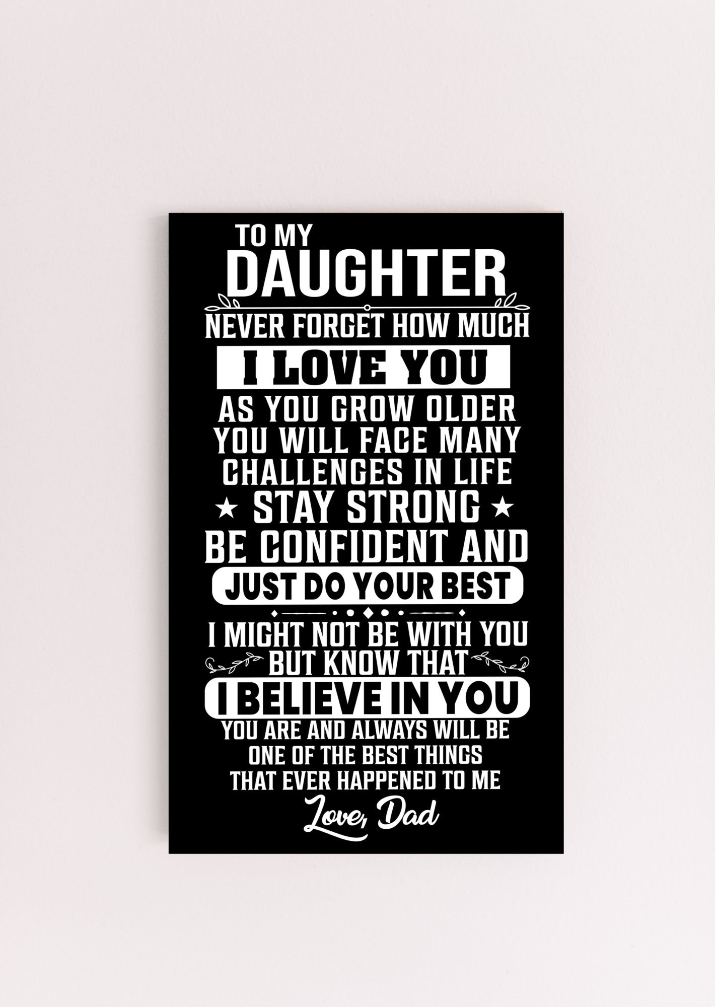 To My Daughter - Stay Strong - Love Dad - PRICE INCLUDES FREE SHIPPING