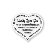 Load image into Gallery viewer, Daddy Loves You -  Heart Sign - PRICE INCLUDES FREE SHIPPING