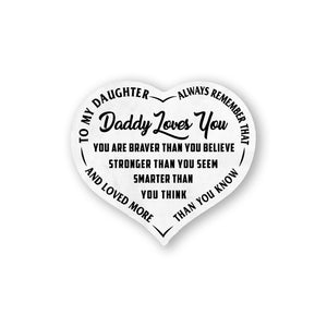 Daddy Loves You -  Heart Sign - PRICE INCLUDES FREE SHIPPING